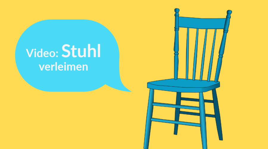 Stuhl mit Schriftzug "Stuhl verleimen"