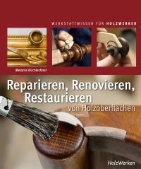 Buch Reparieren Renovieren Restaurieren von Holzoberflächen