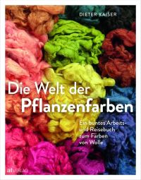 Die Welt der Pflanzenfarben Buch