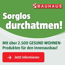 Anzeige der Firma Bauhaus zu Gesund-Wohnen-Produkten